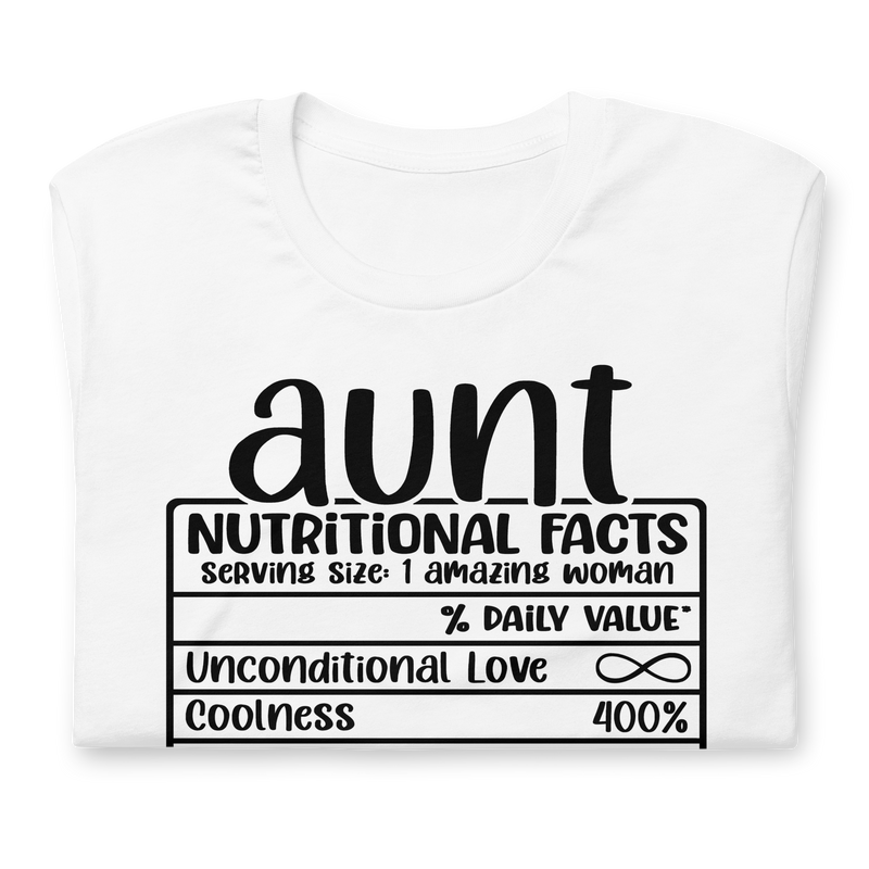 Aunt Nutritional Facts Unisex t-shirt