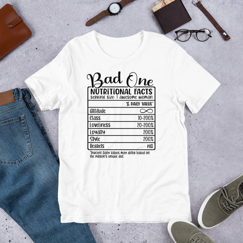 Bad One Nutrition Facts Unisex t-shirt