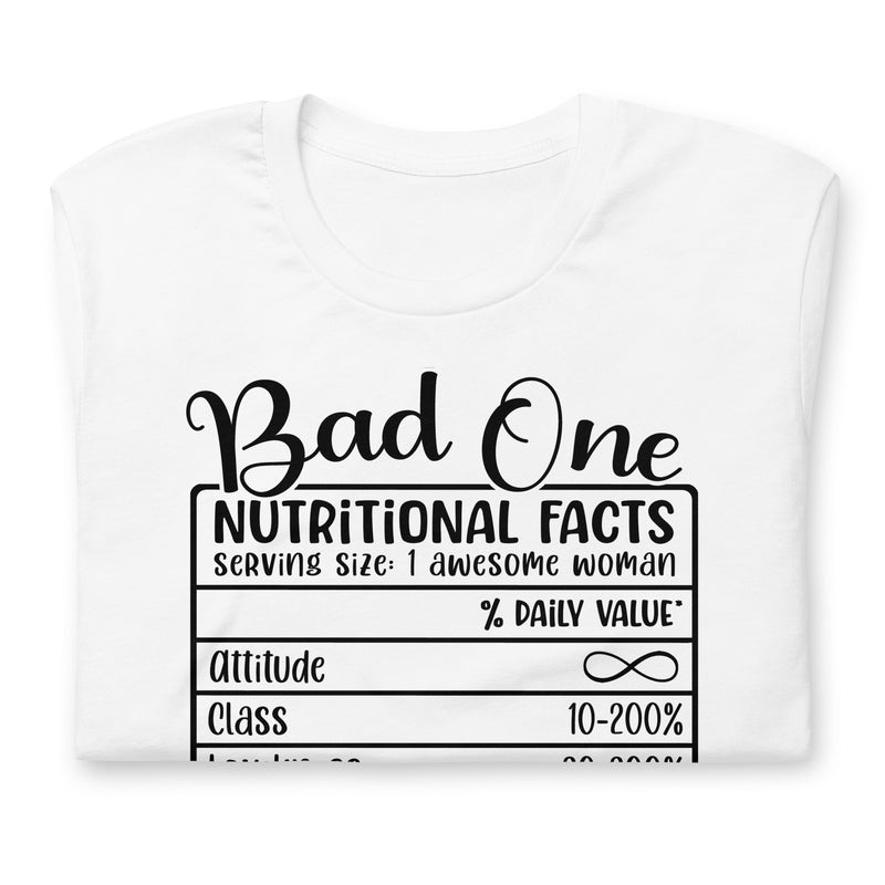 Bad One Nutrition Facts Unisex t-shirt