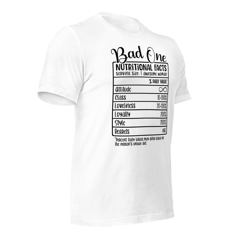 Bad One Nutrition Facts Unisex t-shirt