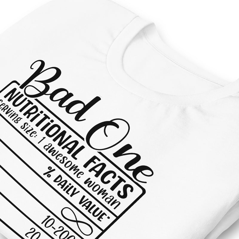 Bad One Nutrition Facts Unisex t-shirt