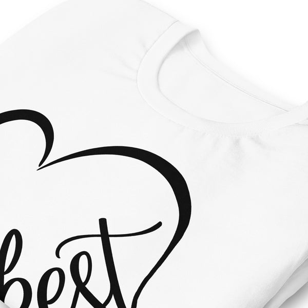 Best (Heart) Unisex t-shirt