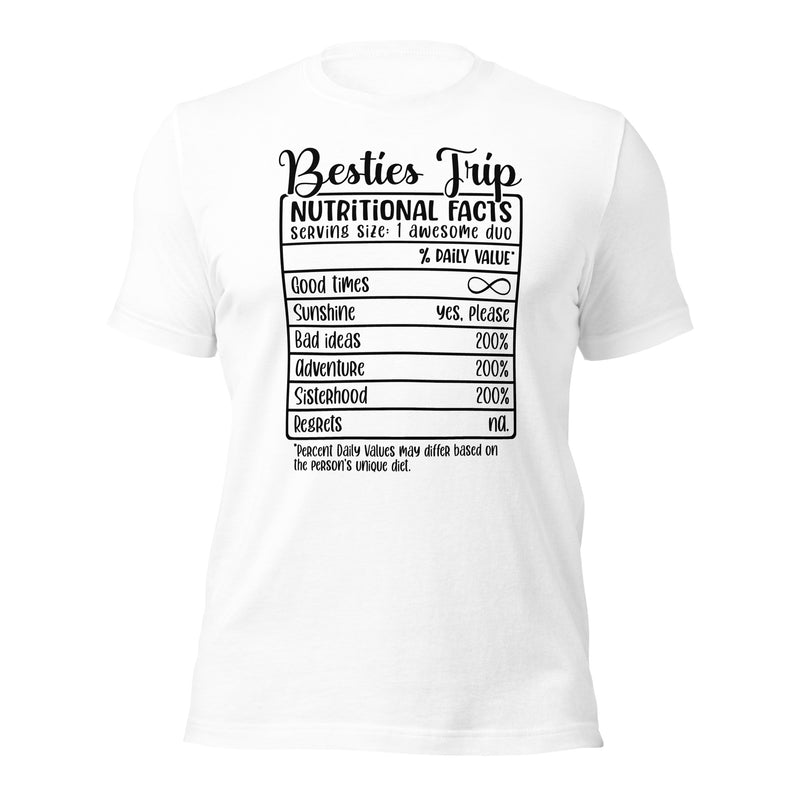 Besties Trip Nutritional Facts Unisex t-shirt