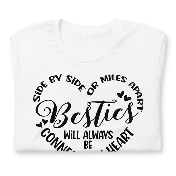 Besties Will Always Be Connected By Heart Unisex t-shirt