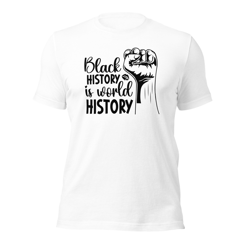 Black history is world history Unisex t-shirt