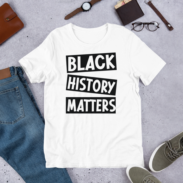 Black history matters Unisex t-shirt