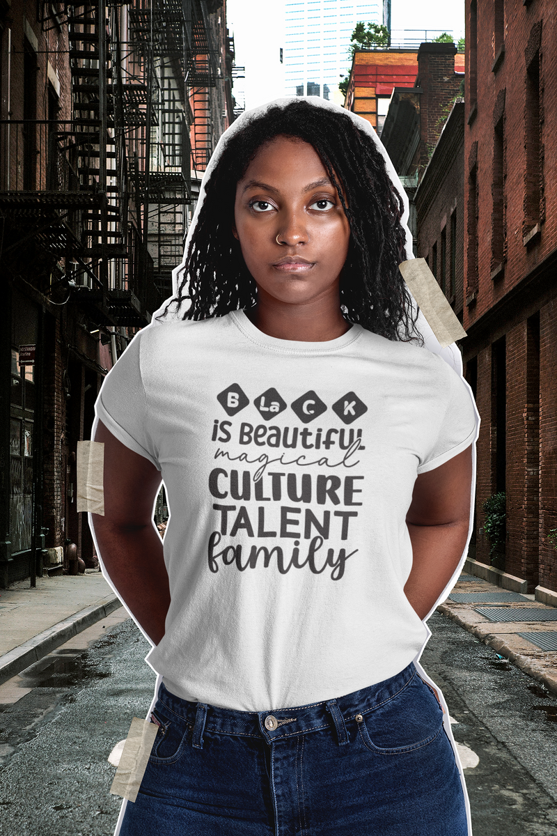 Black is beautiful magical culture talent family Unisex t-shirt