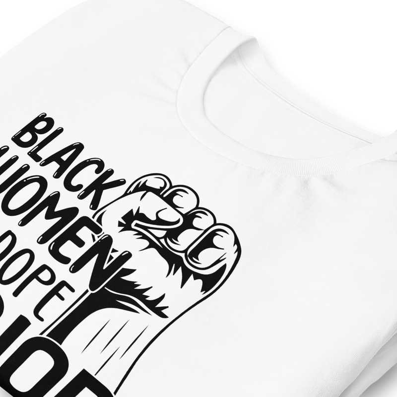 Black Women Are Dope Period Tee