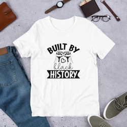 Built By Black History Unisex t-shirt