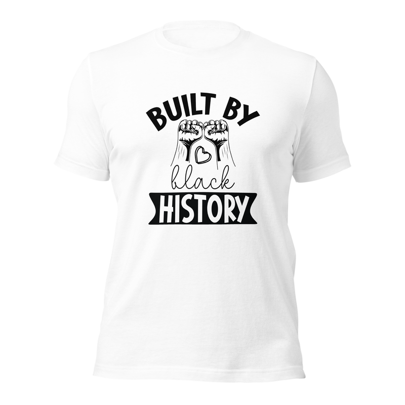 Built By Black History Unisex t-shirt