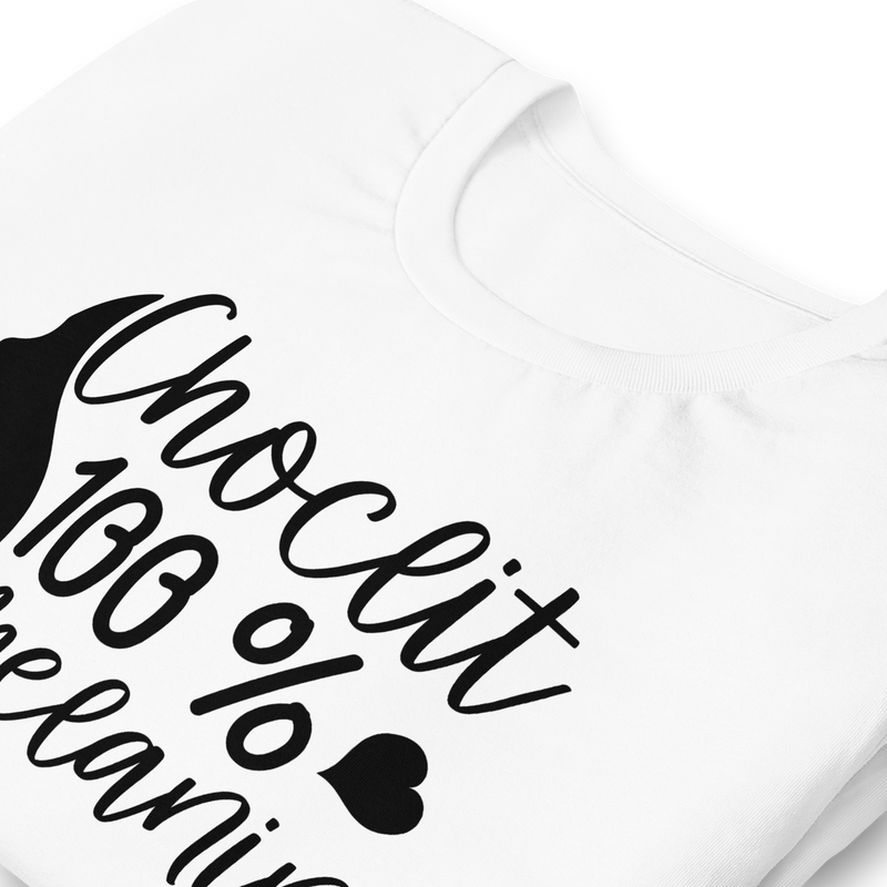 Choclit 100 % melanin Unisex t-shirt