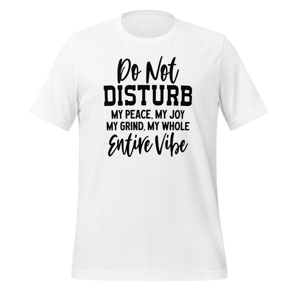Do Not Disturb Unisex t-shirt
