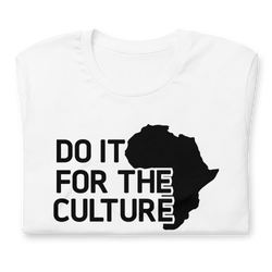 Do it for the culture Unisex t-shirt