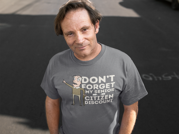 Don't Forget My Senior Citizen Discount Men's classic tee