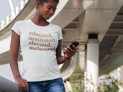 Educated Motivated Elevated Melanated Women's Relaxed T-Shirt