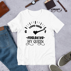 Love Tank Fueled By My King Fueled By My Queen T Shirts