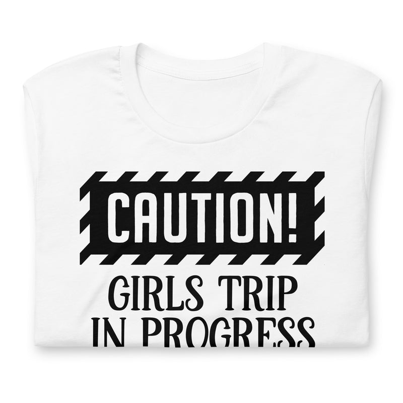 Girls Trip In Progress Unisex t-shirt