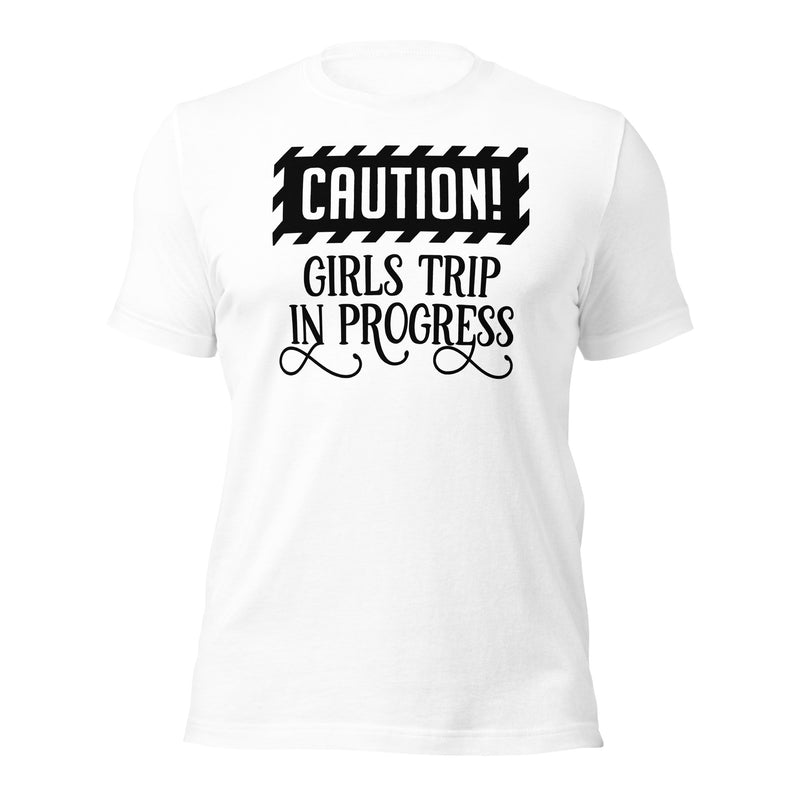 Girls Trip In Progress Unisex t-shirt