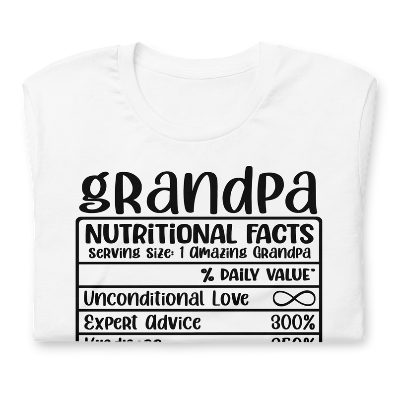 Grandpa Nutritional Facts Unisex t-shirt