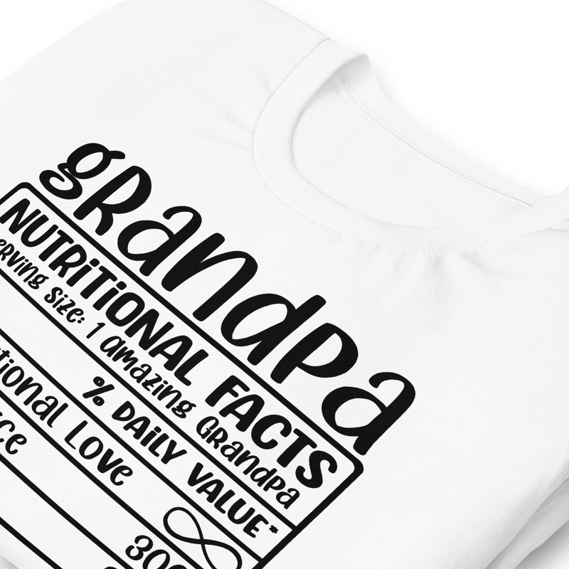 Grandpa Nutritional Facts Unisex t-shirt