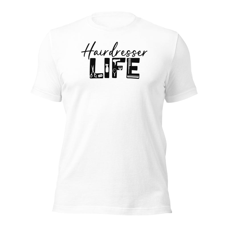 Hairdresser Life Unisex t-shirt