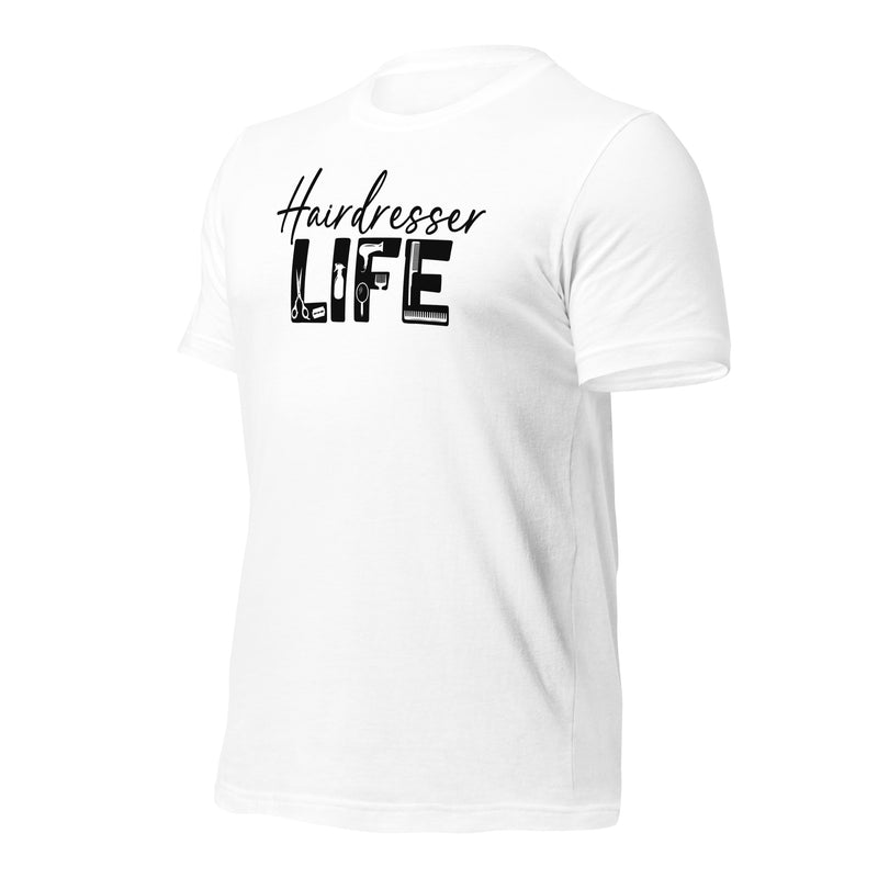 Hairdresser Life Unisex t-shirt