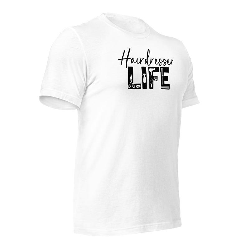 Hairdresser Life Unisex t-shirt