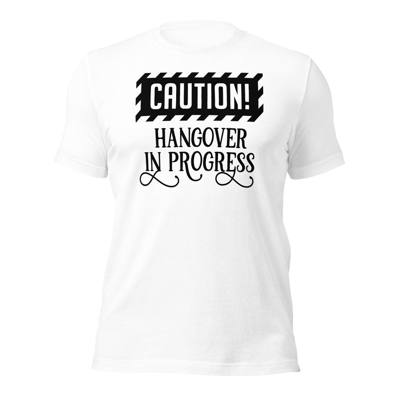 Hangover In Progress Unisex t-shirt