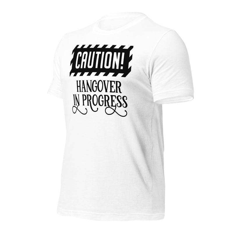 Hangover In Progress Unisex t-shirt