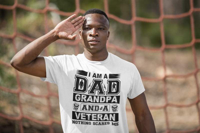 I Am A Dad Grandpa And A Veteran Nothing Scares Me Men's classic tee