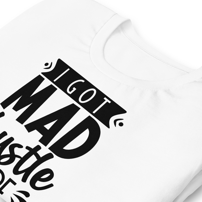 I Got Mad Hustle and a Dope Soul Unisex t-shirt