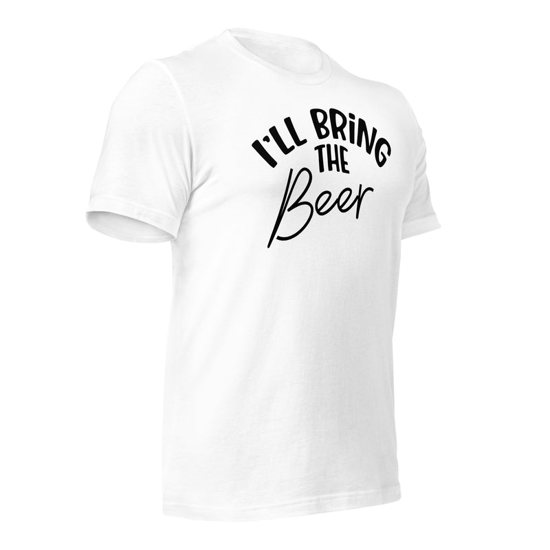 I'll Bring The Beer Unisex t-shirt