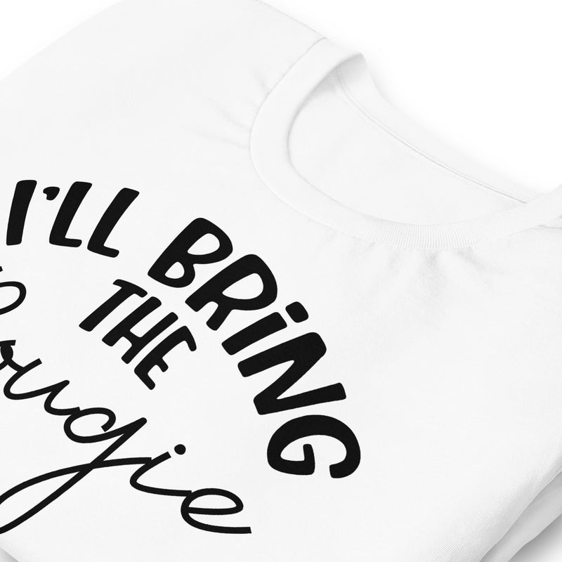 I'll Bring The Bougie Unisex t-shirt