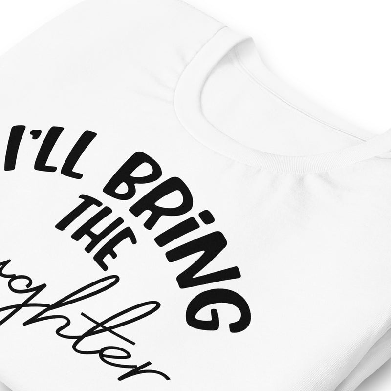 I'll Bring The Laughter Unisex T-Shirt