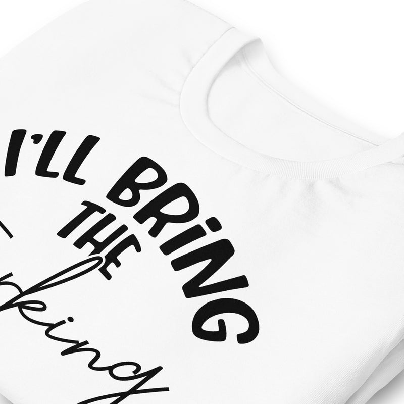 I'll Bring The Twerking unisex t-shirt