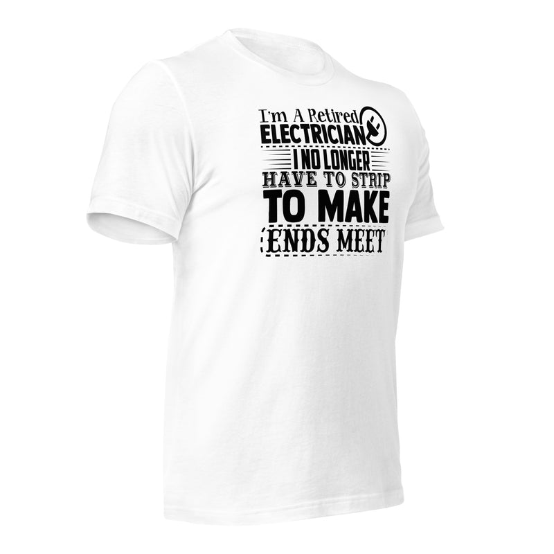 I'm a Retired Electrician Unisex t-shirt