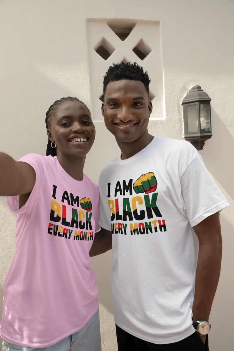 I am black every month unisex t shirt