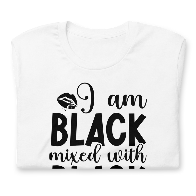 I am black mixed with black Unisex t-shirt