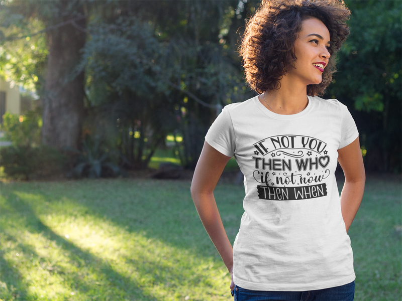 If Not You The Who If Not Now Then When Unisex t-shirt