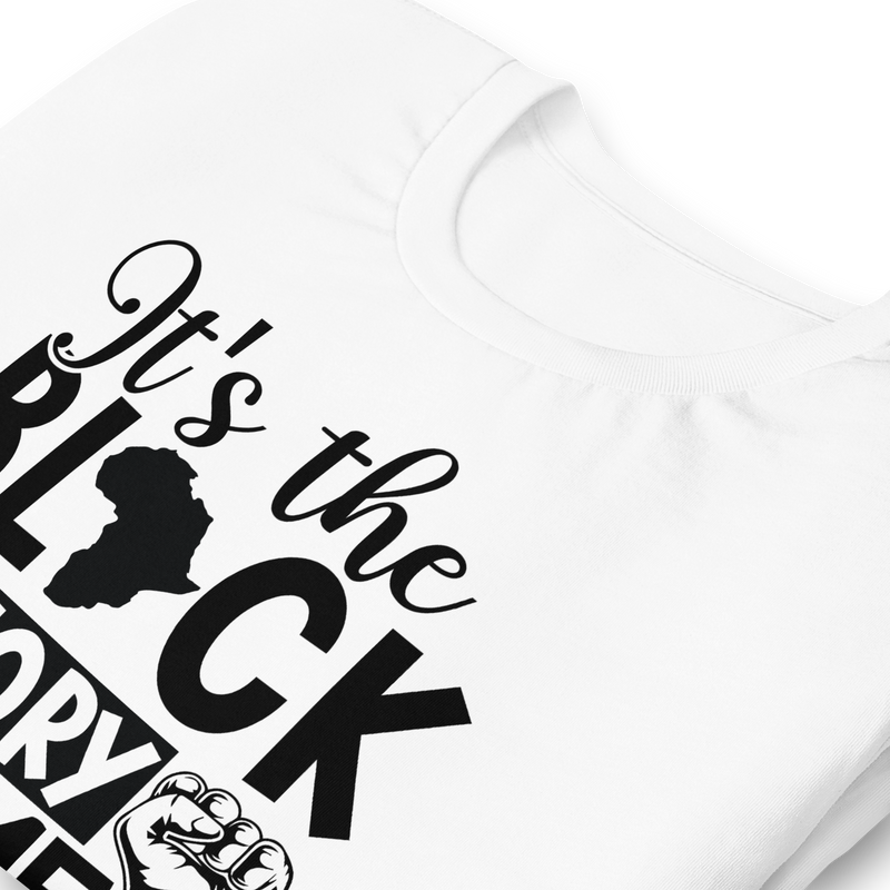 It's the black history for me Unisex t-shirt