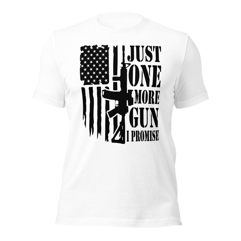 Just one more gun Unisex t-shirt