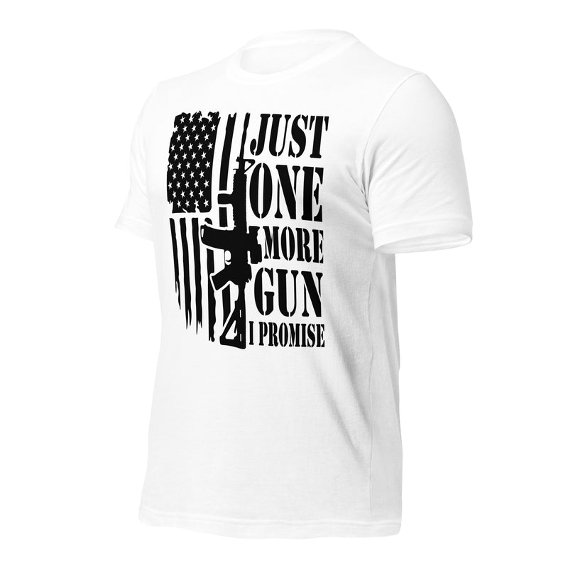 Just one more gun Unisex t-shirt