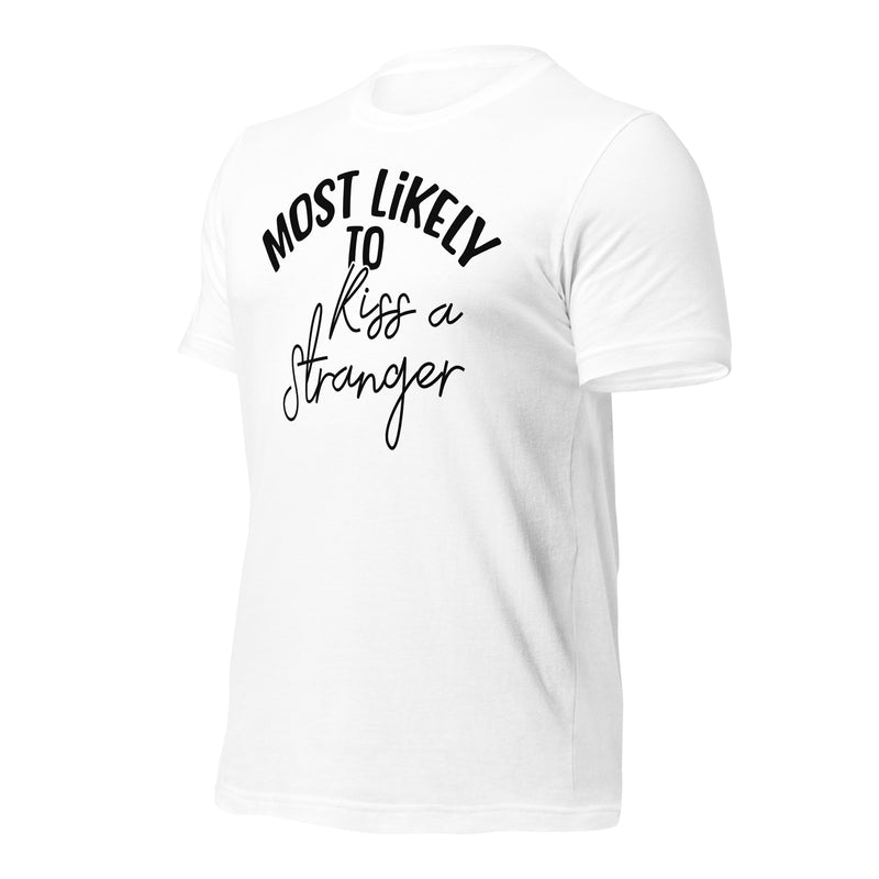 Kiss A Stranger Unisex T-Shirt