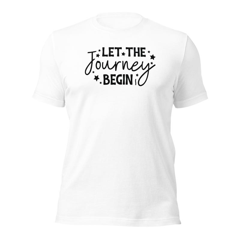 Let the journey begin Unisex t-shirt