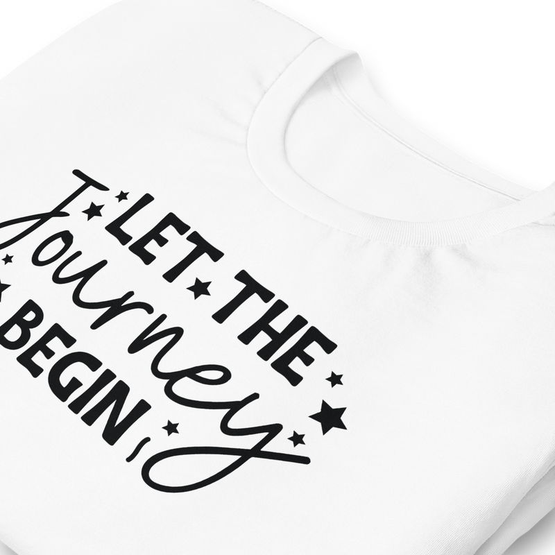 Let the journey begin Unisex t-shirt