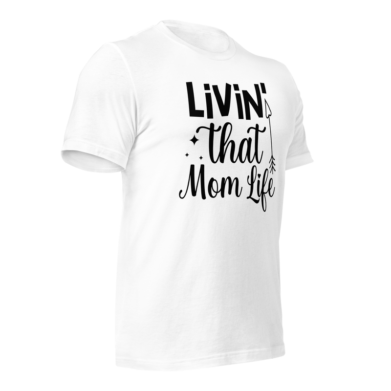 Livin' that mom life Unisex t-shirt