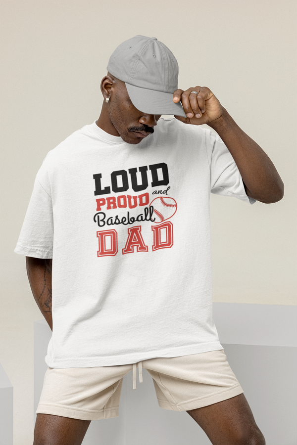 Loud and Proud Baseball Dad Men's Classic T Shirt