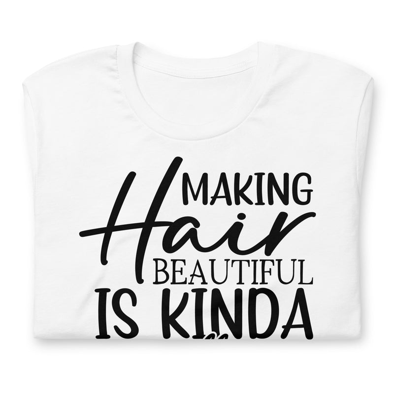 Making Hair Beautiful Unisex t-shirt