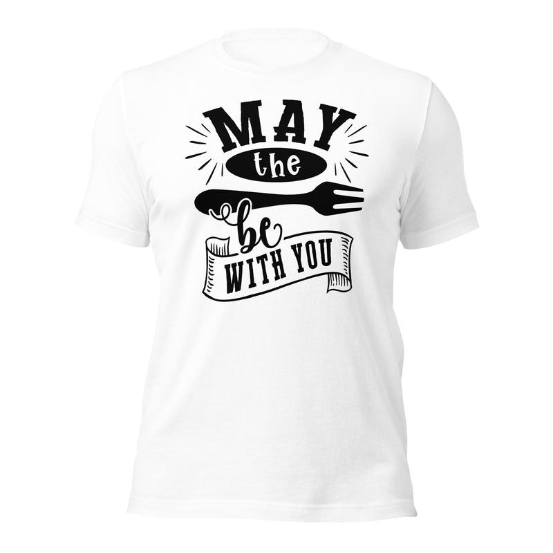 May The Fork Be With You Unisex t-shirts