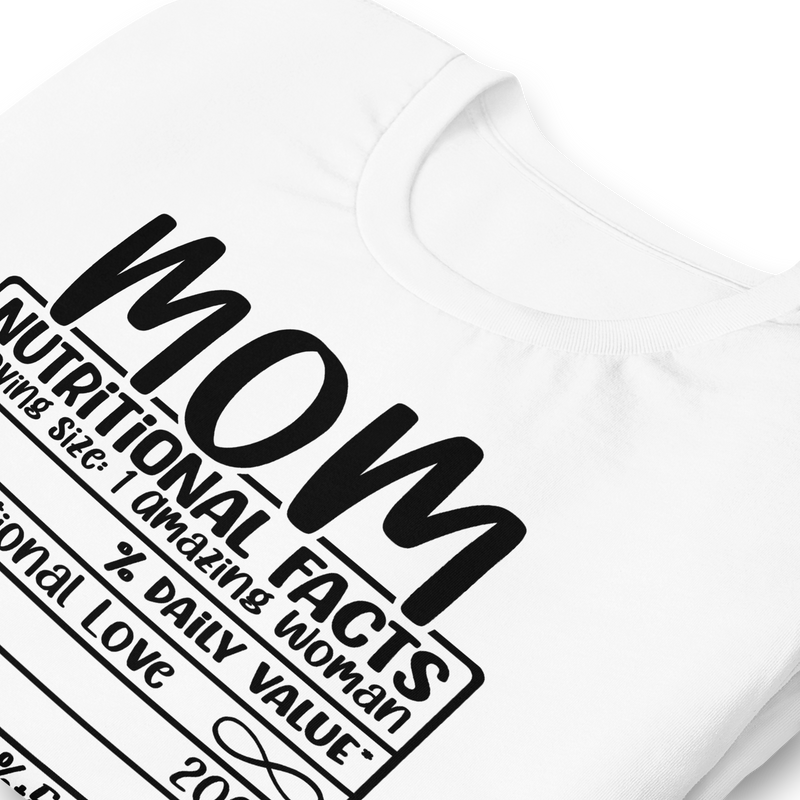 Mom Nutritional Facts Unisex t-shirt